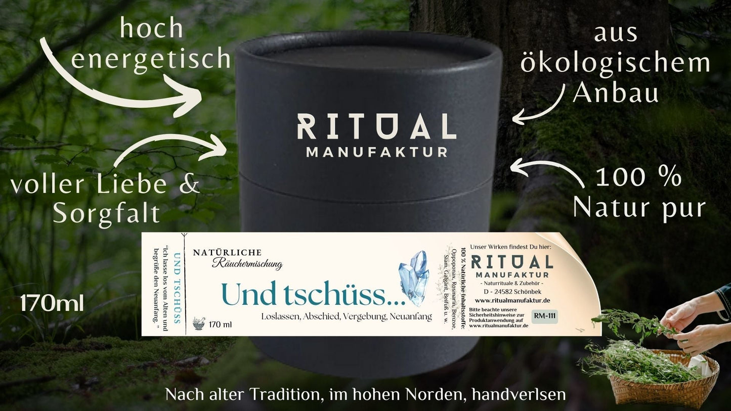 Und tschüss Räuchermischung für Abschied und Neuanfang